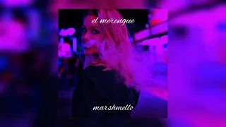 El Merengue - Marshmello, Manuel Turizo (Sped Up)