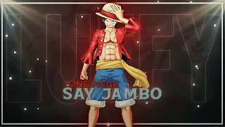 One Piece - Say Jambo [𝗔𝗠𝗩/𝗘𝗱𝗶𝘁] !