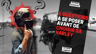 5 questions à se poser avant de choisir sa Harley