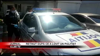 stire 15 04 2020   REȚINUT DUPĂ CE A LOVIT UN POLIȚIST