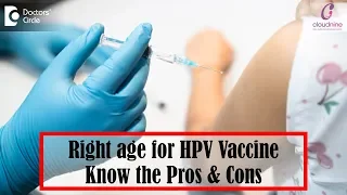 Right age for Cervical Cancer Vaccine| HPV Vaccine | Help kids prevent Cancer - Dr.Sapna Lulla of C9