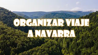 Cómo ORGANIZAR un viaje por NAVARRA | NAVARRA | SeguirViajando