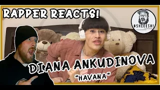 Diana Ankudinova (Диана Анкудинова) - Havana | AMERICAN RAPPER REACTION!