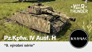 War Thunder CZ #240 │ Pz.Kpfw. IV Ausf. H │ 9. výrobní série