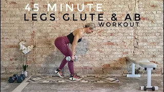 45 Minute Legs Glute + Ab Workout | Dumbbells & Bench/Chair | At-Home Strength Training | Non Repeat