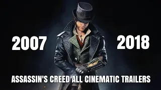 ASSASSIN'S CREED All Cinematic Trailers (2007 - 2018) So Far