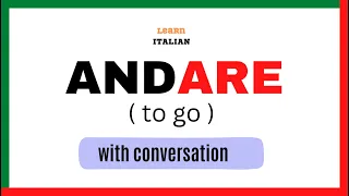 Andare -  "to go" | Learnself lingua