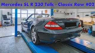 Mercedes SL R 230 Talk - Classic Raw #02