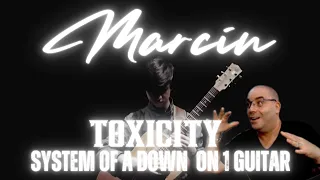 Marcin - Toxicity on One Guitar REACTION!! (System of a Down) Shakes - P Reacts