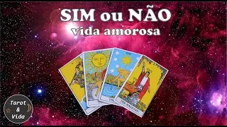 SIM ou NÃO - Faça uma pergunta às cartas sobre o Amor ♥