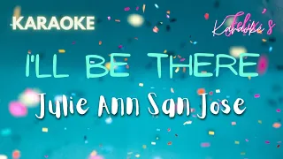 Julie Ann San Jose - I'll be there (Karaoke)