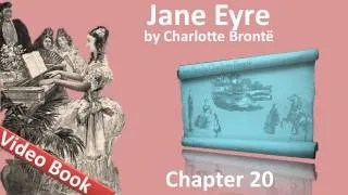 Chapter 20 - Jane Eyre by Charlotte Bronte