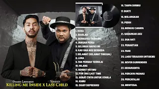 Last Child x Killing Me Inside Full Album 2022 ~ Lagu Hits Terpopuler Saat ini ~ Duka, Biarlah