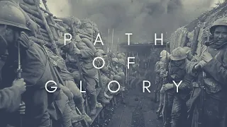 The Beauty Of Paths of Glory
