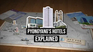 Pyongyang Hotels EXPLAINED | North Korea's Top Hotels