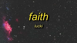 Lucki - Faith (Lyrics)