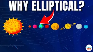 Why Are Planetary Orbits Elliptical?