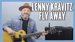 Lenny Kravitz Fly Away Guitar Lesson + Tutorial