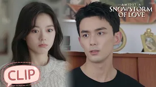 She actually has a childhood friend？| Amidst a Snowstorm of Love | EP07 Clip