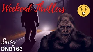 5 Bigfoot Stories ONB163 Mystery Terrifying True Story | (Strange But True Stories!)