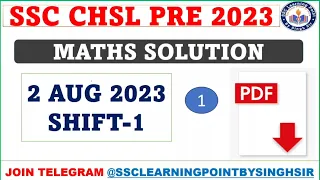 SSC CHSL PRE 2023  || CHSL (2 AUG 2023, 1 Shift ) Solved Paper by Singh Sir || CHSL MATHS  SOLUTION