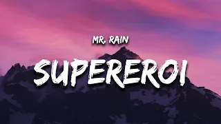 Mr.Rain - Supereroi (Testo / Lyrics)