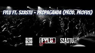 Fylu - Propaganda ft. Szastu (prod. Profus)