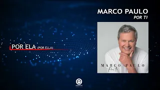 Marco Paulo - Por ela (Por ella) (Art Track)