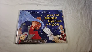 Fun Book Find!  Never Play Music Right Next to the Zoo