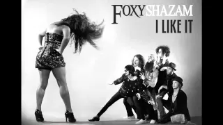 Foxy Shazam - I Like It