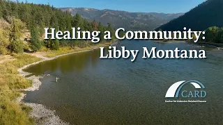 Healing a Community: Libby Montana - Full Length Documentary