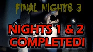 Final Nights 3: Nightmares Awaken | Nights 1 and 2 Completed!