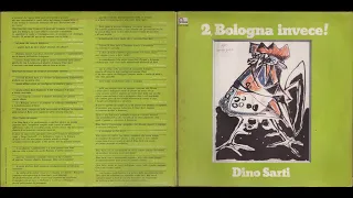 - DINO SARTI - 2, BOLOGNA INVECE ! - ( - Fontana Records, 6323 803 - 1973 - ) – FULL ALBUM