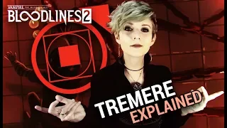 TREMERE EXPLAINED - 2nd playable clan in Bloodlines 2!