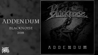 Addendum (Norway) – "Blacknoise" 2018 Full Album