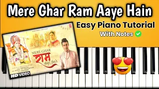 Mere Ghar Ram Aaye Hain | Easy Piano Tutorial With Notes