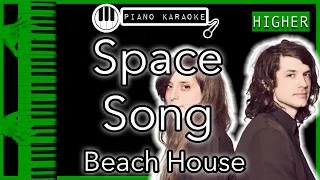 Space Song (HIGHER +3) - Beach House - Piano Karaoke Instrumental