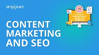 Content Marketing And SEO | Content Marketing Tutorial |Digital Marketing Tutorial | Simplilearn