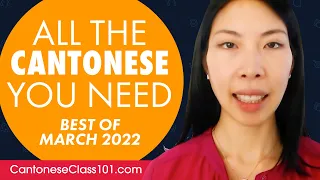 Your Monthly Dose of Cantonese - Best of March 2022
