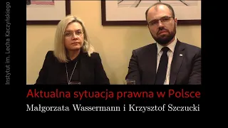 Aktualna sytuacja prawna w Polsce - Małgorzata Wassermann i Krzysztof Szczucki