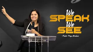 We Speak We See(Excerpt) | Pastor Priya Abraham | 22nd Oct 2023