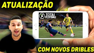 INCRÍVEL! SAIU TOTAL FOOTBALL 2023 ATUALIZADO COM DRIBLES NOVOS E JOGABILIDADE APRIMORADA