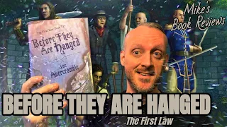 The First Law: SPOILER TALK - Before They Are Hanged by Joe Abercrombie