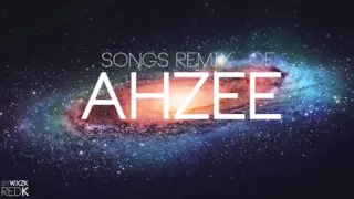 Ahzee (Songs Remix) by RedK