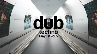 Dub Techno Playlist 2023 Vol.5