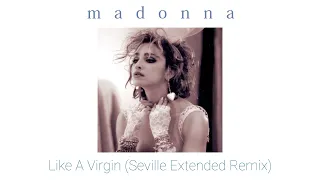 Madonna - Like A Virgin (Seville Extended Remix)