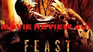 Movie Review 4U: Feast Unrated