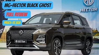 The New MG Hector- Black Ghost is here! 🚨| Rs.13.99 - 21.95 Lakh Watch all Details | #viral