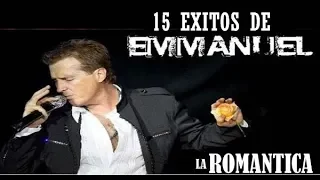 15 Exitos Romanticos de Emanuel (La Romantica MX)