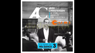 Cubi In Da Mix - Tribute To Classical 90's Dance By Alex Christensen & The Berlin Orchestra